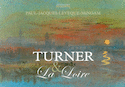 Turner & La Loire